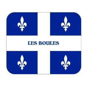    Canadian Province   Quebec, Les Boules Mouse Pad: Everything Else