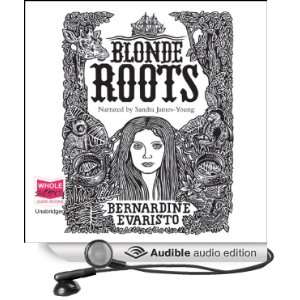  Blonde Roots (Audible Audio Edition): Bernadine Evaristo 
