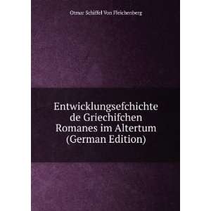  Entwicklungsefchichte de Griechifchen Romanes im Altertum 