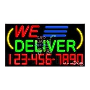  We Deliver Neon Sign 20 inch tall x 37 inch wide x 3.5 