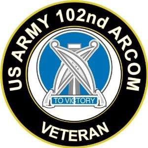  US Army Veteran 102nd ARCOM Unit Crest Sticker Decal 5.5 