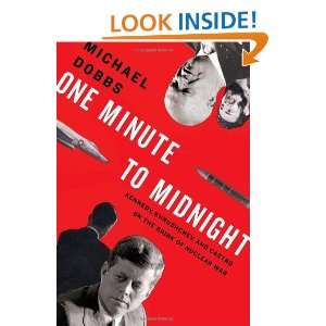   Midnight: Kennedy, Khrushchev, and Castro on the Brink of Nuclear War