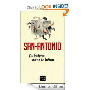 Ca baigne dans le béton (San Antonio Poche) (French Edition) SAN 