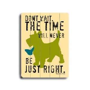  Dont Wait Planked Wood Sign   20 x 14 Home & Kitchen