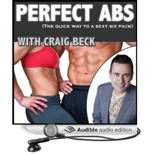  Perfect Abs The quick way to a sexy six pack (Audible 