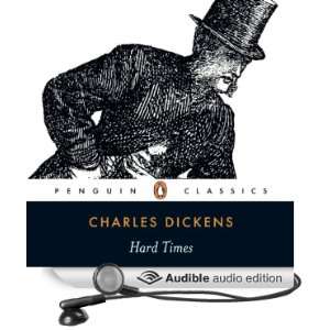  Hard Times (Audible Audio Edition): Charles Dickens 