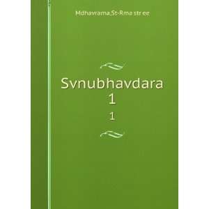  Svnubhavdara. 1 St Rma str ee Mdhavrama Books