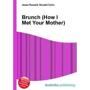  Brunch (How I Met Your Mother) Ronald Cohn Jesse Russell 