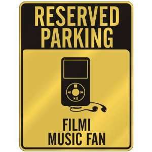  RESERVED PARKING  FILMI MUSIC FAN  PARKING SIGN MUSIC 