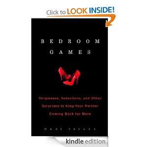 Bedroom Games Stripteases, Seductions, and Other Surprises to Keep 