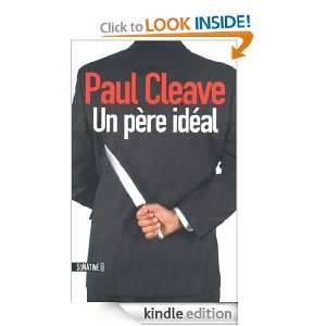 UN PERE IDEAL (French Edition) Paul CLEAVE, Fabrice Pointeau  