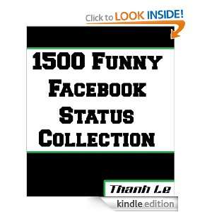 1500 Funny Facebook Status Collection: thanh le:  Kindle 