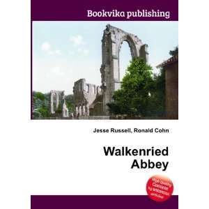  Walkenried Abbey Ronald Cohn Jesse Russell Books