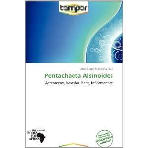   Pentachaeta Alsinoides (9786138574637) Alain Sören Mikhayhu Books