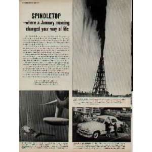 SPINDLETOP   where a January morning changed your way of life. At 10 