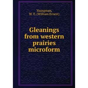   western prairies microform W. E. (William Ernest) Youngman Books