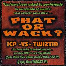 CD INSANE CLOWN POSSE PHAT OR WACK? REISSUE ICP/TWIZTID  