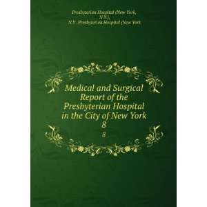   Presbyterian Hospital (New York Presbyterian Hospital (New York Books