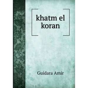  khatm el koran Guidara Amir Books