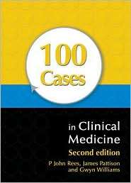 100 Cases in Clinical Medicine, (0340926597), John John Rees 