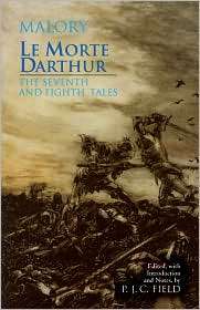 Le Morte Darthur The Seventh and Eighth Tales, (0872209466), Sir 