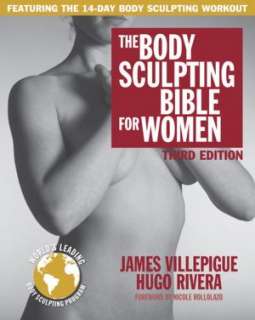 The Body Sculpting Bible for Women, Third Edition The Way to Physical 