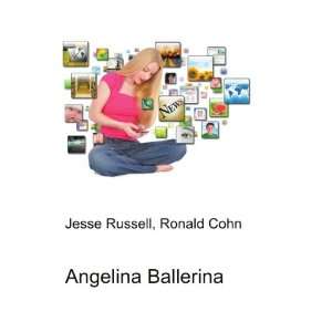  Angelina Ballerina Ronald Cohn Jesse Russell Books