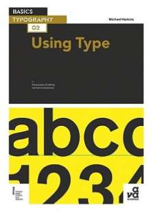   Typography Using Type by Michael Harkins, AVA Publishing  Paperback