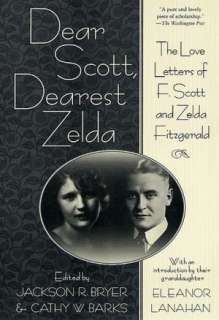  & NOBLE  Dear Scott, Dearest Zelda: The Love Letters of F. Scott 