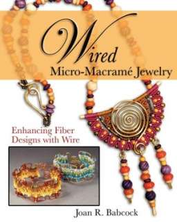   Micro Macrame Jewelry by Joan R. Babcock, Joan Babcock  Paperback