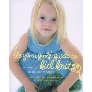  Yarn Girls Guide to Kid Knits Arts, Crafts & Sewing