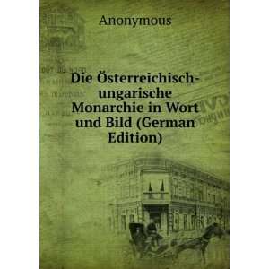   Monarchie in Wort und Bild (German Edition) Anonymous Books