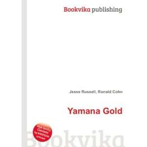  Yamana Gold Ronald Cohn Jesse Russell Books