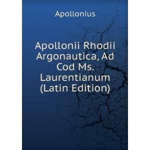   , Ad Cod Ms. Laurentianum (Latin Edition) Apollonius Books