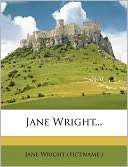 Jane Wright Jane Wright (fict.name.)