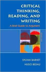 Critical Thinking, Reading, and Writing: A Brief Guide to Argument 