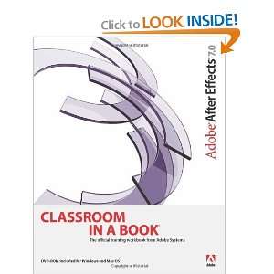  Adobe After Effects 7.0 Classroom in a Book [Paperback]: Adobe 
