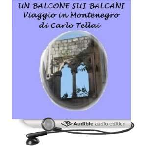  Un balcone sui Balcani [A Balcony on the Balkans]: Viaggio 