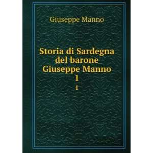   Storia di Sardegna del barone Giuseppe Manno. 1 Giuseppe Manno Books