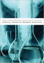 Ethical Issues in Modern Medicine, (0767420160), Bonnie Steinbock 