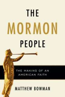 the mormon people the making matthew bowman hardcover $ 16 98 buy now