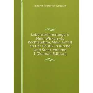   Und Staat, Volume 1 (German Edition) Johann Friedrich Schulte Books