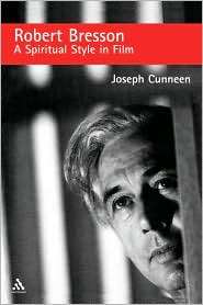 Robert Bresson, (0826416055), Joseph Cunneen, Textbooks   Barnes 