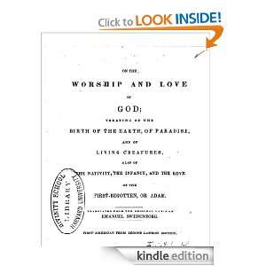 On the worship and love of God: Emanuel Swedenborg:  Kindle 