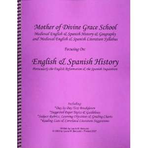 Mother of Divine Grace 11th Grade Medieval English and Spanish History 