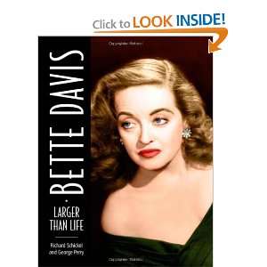    Bette Davis Larger than Life [Hardcover] Richard Schickel Books