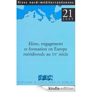 21  2005   Élites, engagement et formation en Europe méridionale au 