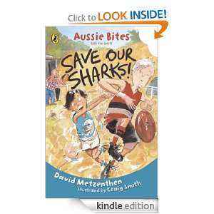 Save our Sharks Aussie Bites David Metzenthen  Kindle 