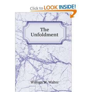  The Unfoldment William W. Walter Books