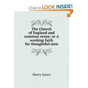  The Church of England and common sense; or A working faith 